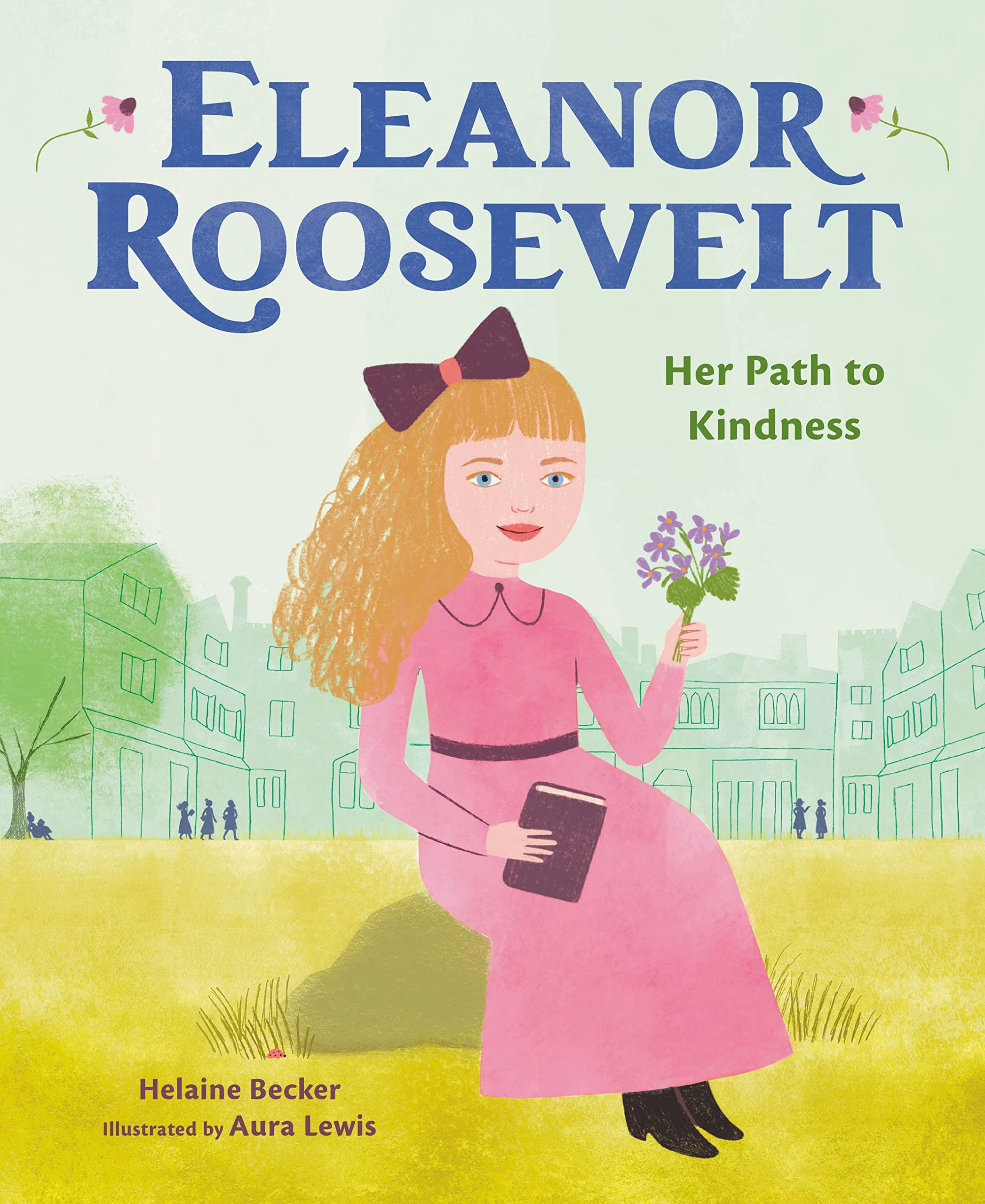 Eleanor Roosevelt: Her Path to Kindness