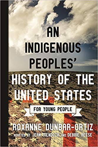 An Indigenous Peoples’ History of the United States for Young People