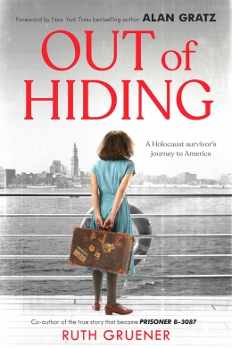 Out of Hiding: A Holocaust Survivor’s Journey to America