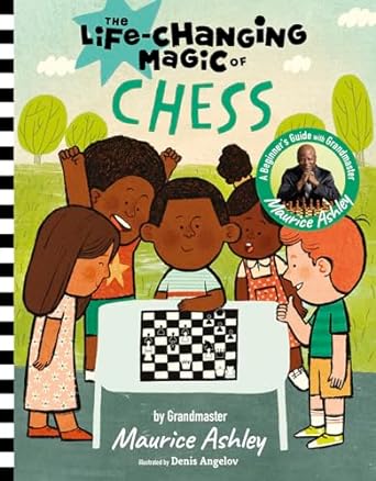 The Life-Changing Magic of Chess: A Beginner’s Guide with Grandmaster Maurice Ashley