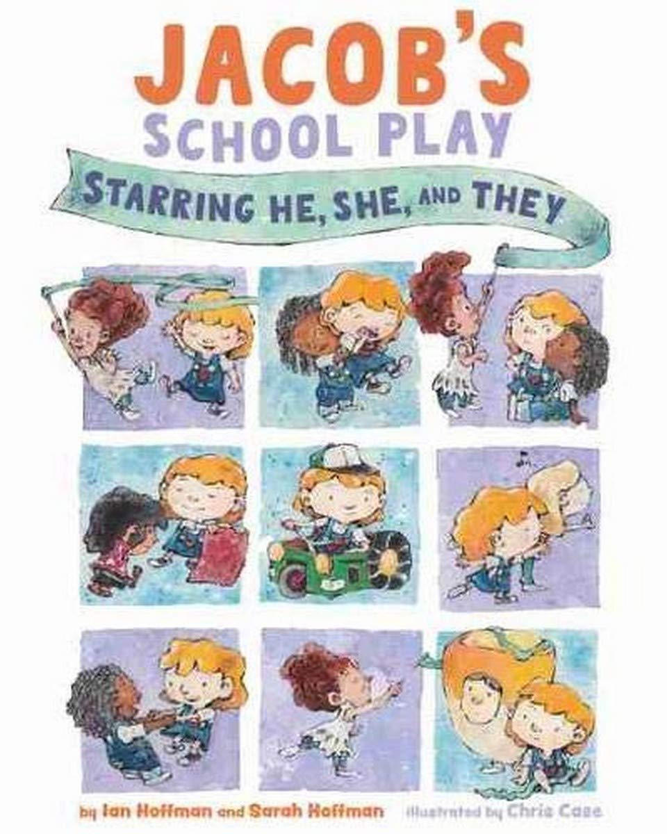Jacob’s School Play: Starring He, She, and They