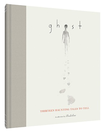 Ghost: Thirteen Haunting Tales to Tell