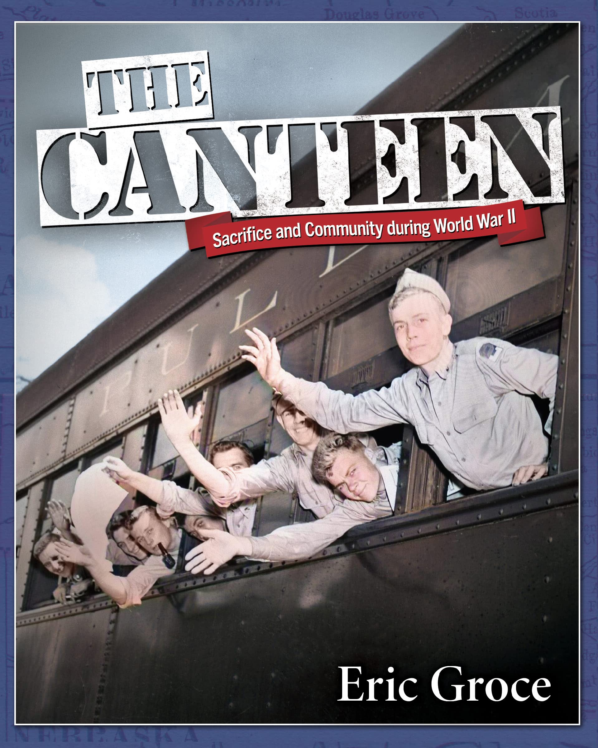 The Canteen: Sacrifice and Community during World War II