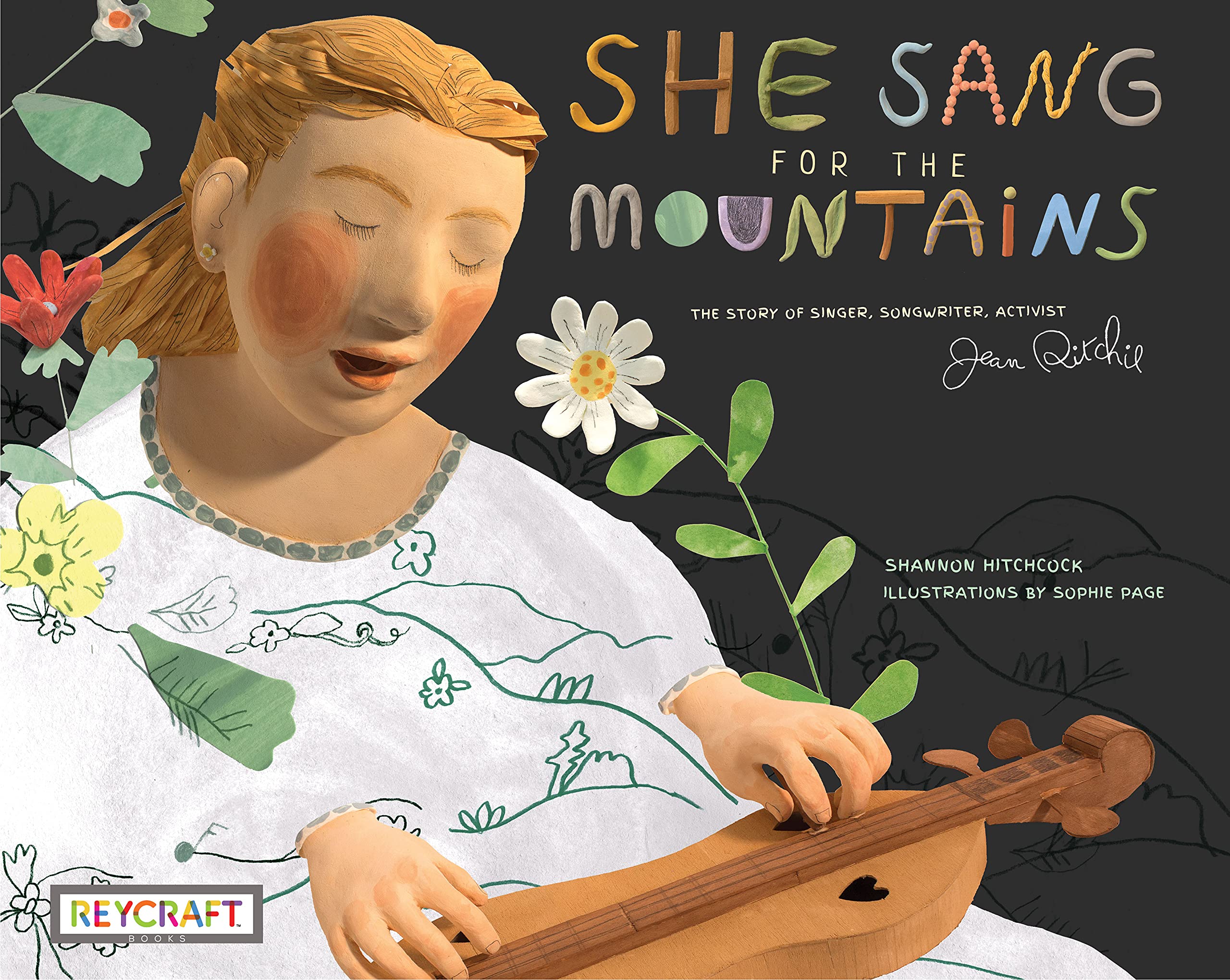 She Sang for the Mountains: The Story of Singer, Songwriter, Activist Jean Ritchie
