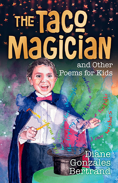 The Taco Magician and Other Poems for Kids/ El Mago de Los Tacos Y Otros Poemas Para Niños