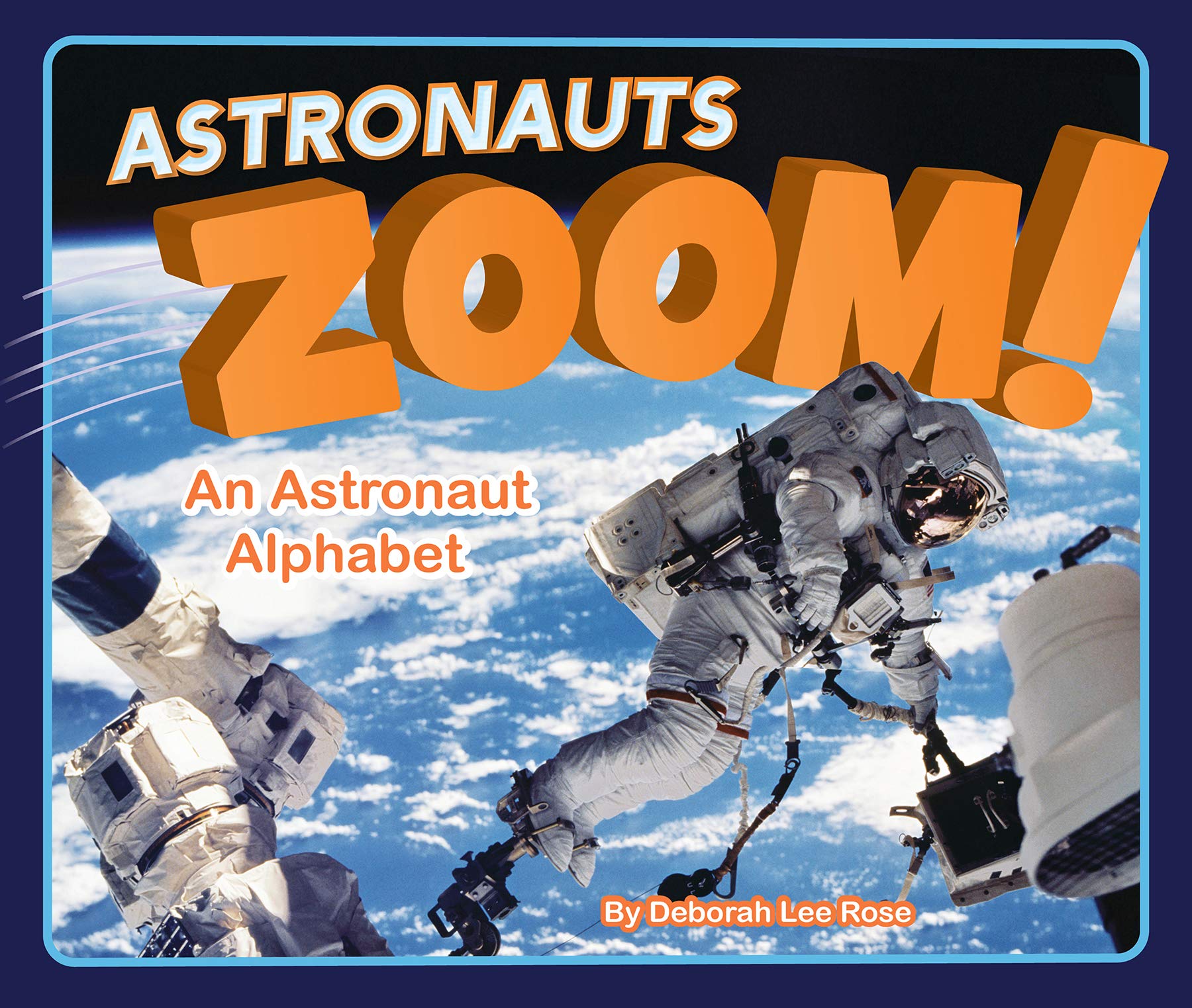 Astronauts Zoom!: An Astronaut Alphabet