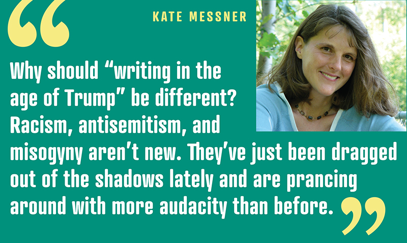 What’s So Different Now? Everything. And Nothing. | Kate Messner on Writing & Reading in the Trump Era