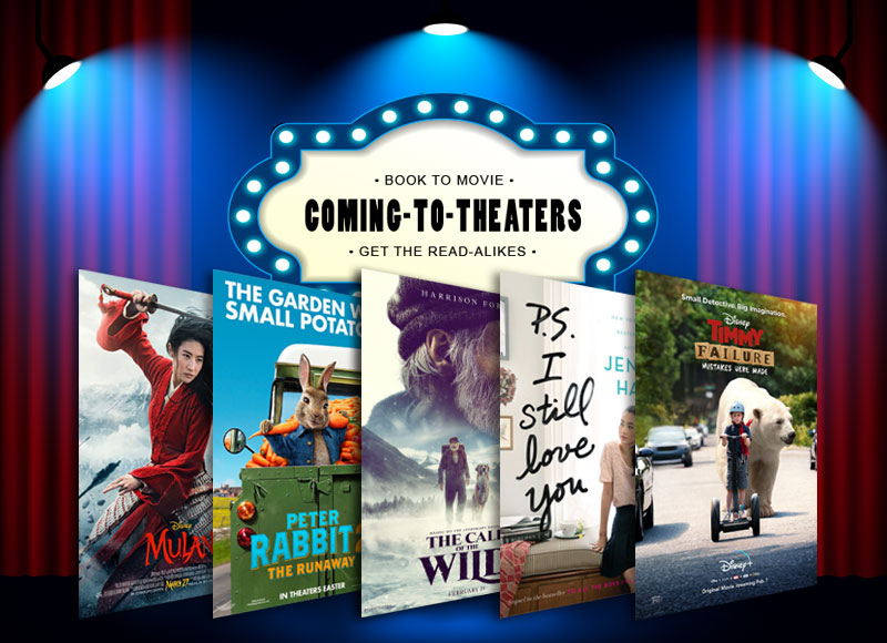 Mulan, Timmy Failure, and Peter Rabbit 2 | Read-Alikes for New Film & TV Releases, Winter & Spring 2020