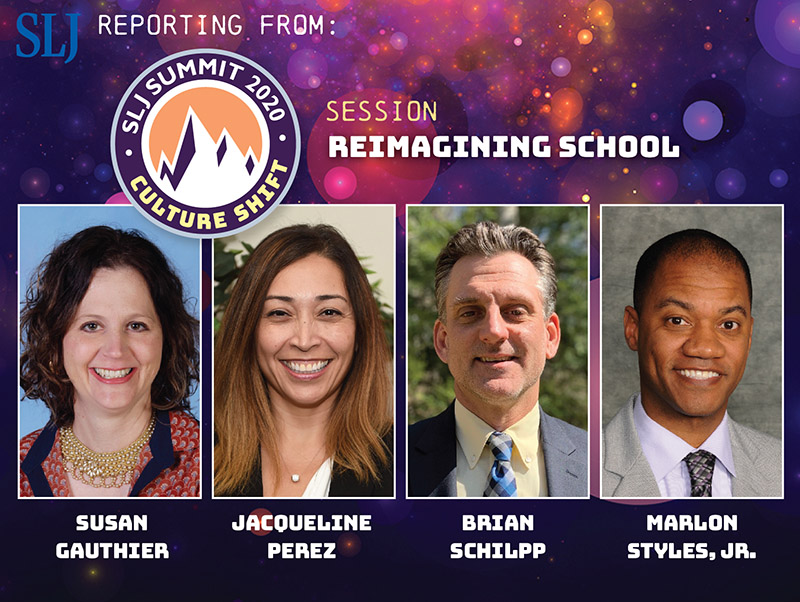 Practical Steps for 'Reimagining School' | SLJ Summit 2020