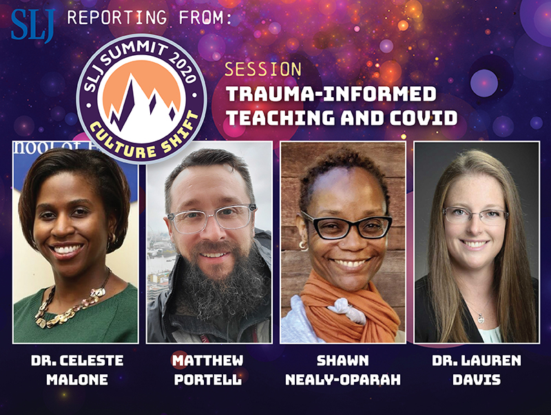 Trauma-Informed Teaching During the Pandemic | SLJ Summit