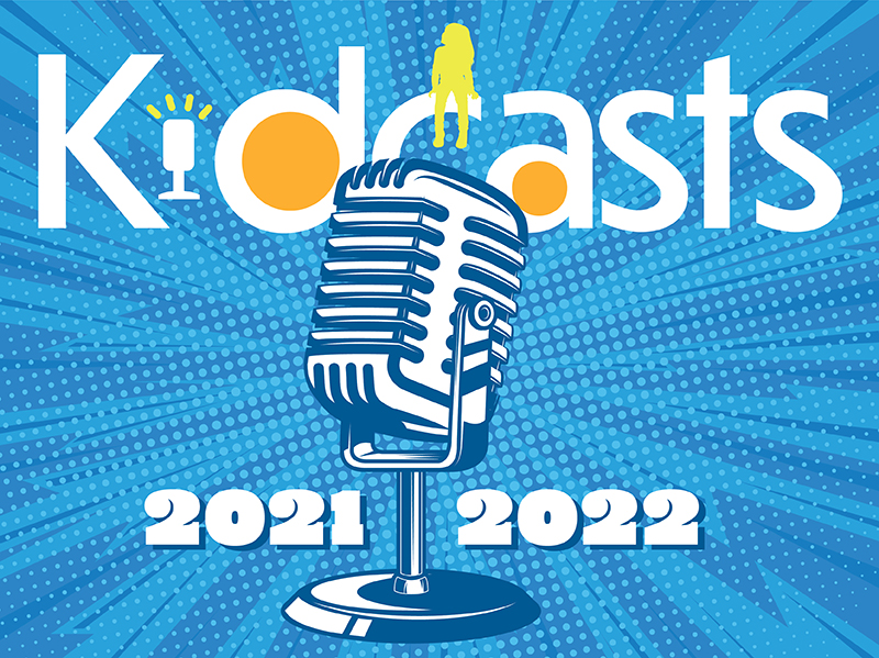 Kidcasts: Podcast Trendsetters in 2021