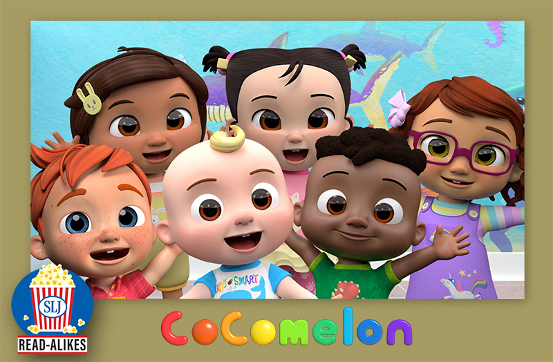 Four Preschool Picks for 'Cocomelon' Devotees | Read-Alikes