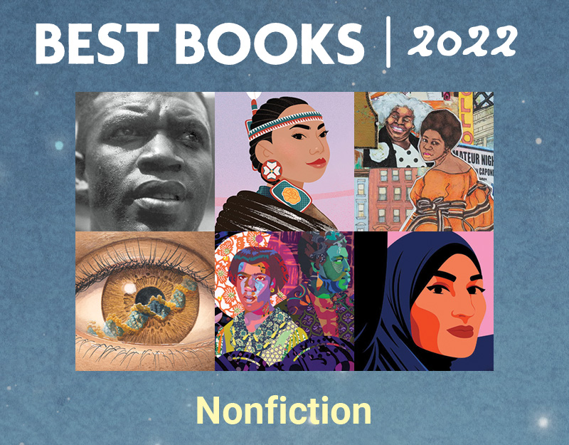 Best Nonfiction 2022 | SLJ Best Books | School Library Journal