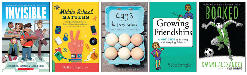 Book Covers: Invisible; Middle School Matters; Eggs; Growing Friendships: A kids' Guide...; Booked