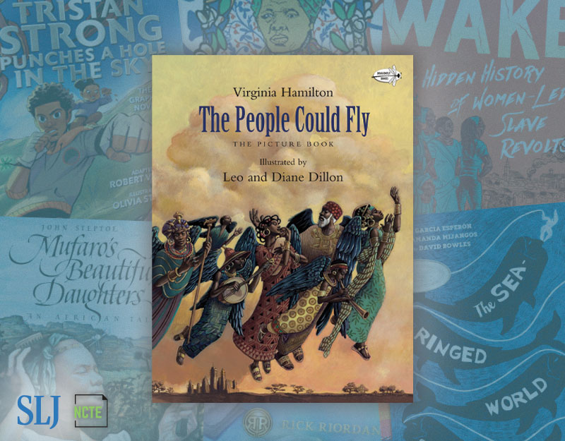 Revisit 'The People Could Fly' with New Eyes Through This All-Ages Resource List | Refreshing the Canon
