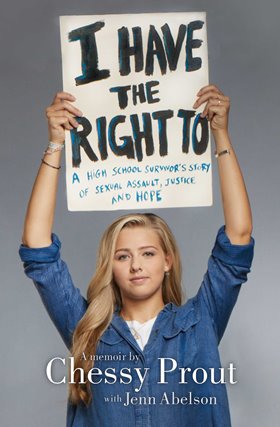 Chessy Prout on Consent, Rape Culture, and #IHaveTheRightTo