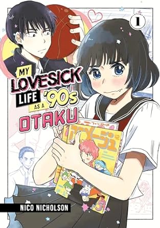 My Lovesick Life as a ‘90s Otaku, Vol. 1