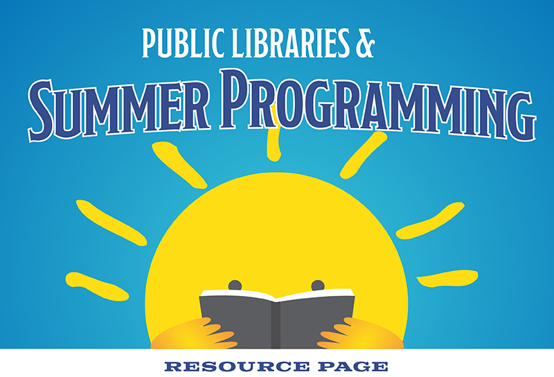 Public Libraries and Summer Programming: SLJ Survey and Resources Page ...