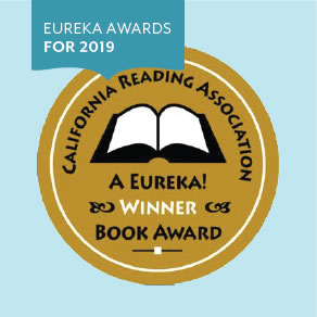 EUREKA! Nonfiction Children's Book Award 2019 - The California Reading Association