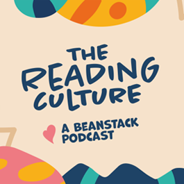 'The Reading Culture' Podcast Unpacks the Power and Purpose of Kidlit