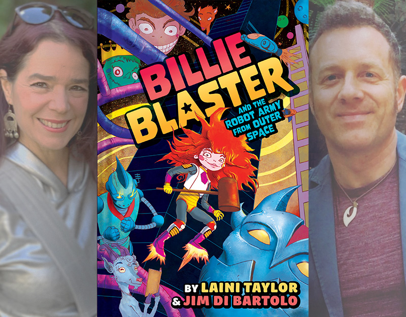 EXCLUSIVE: Blast Off! A 'Billie Blaster' Interview with Laini Taylor & Jim Di Bartolo