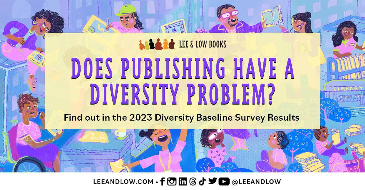 Publishing Makes Progress: Lee & Low Releases Results of 2023 Diversity Baseline Survey