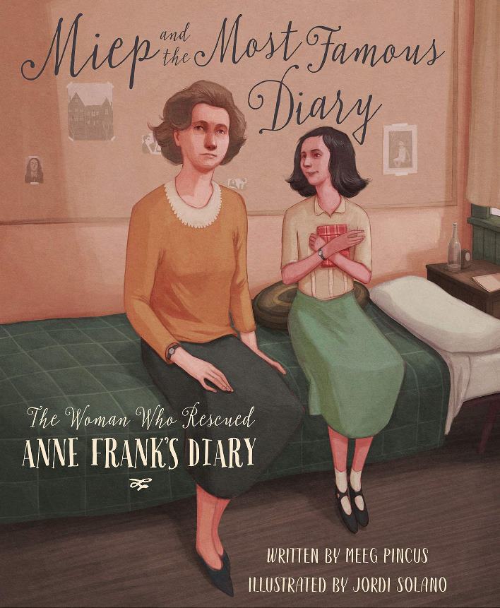 Miep and the Most Famous Diary: The Woman Who Rescued Anne Frank’s Diary