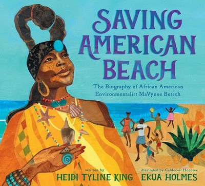 A Conversation with Heidi Tyline King and Ekua Holmes, Creators Behind Saving American Beach